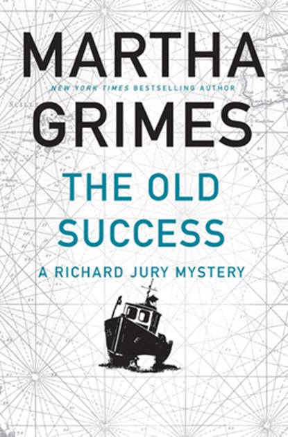 OLD SUCCESS, Martha Grimes - Gebonden - 9780802147400