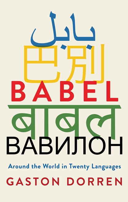 BABEL, Gaston Dorren - Paperback - 9780802147806