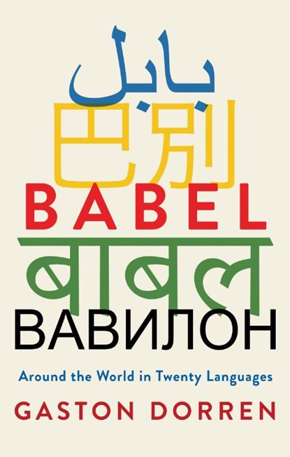 BABEL, Gaston Dorren - Paperback - 9780802147806