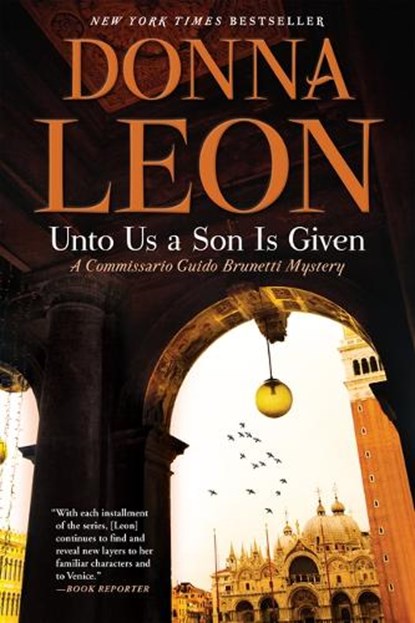 UNTO US A SON IS GIVEN, Donna Leon - Paperback - 9780802148384