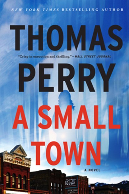 A Small Town, Thomas Perry - Paperback - 9780802148445