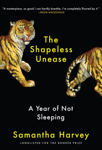 SHAPELESS UNEASE, Samantha Harvey - Paperback - 9780802148834