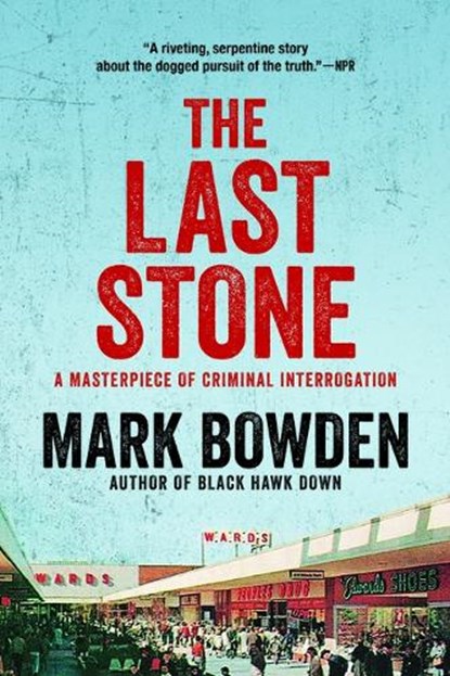 LAST STONE, Mark Bowden - Paperback - 9780802148919