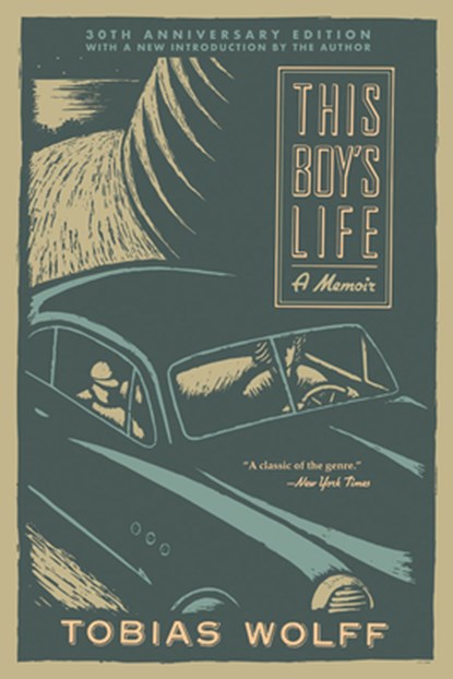 This Boy's Life (30th Anniversary Edition): A Memoir, Tobias Wolff - Paperback - 9780802149077