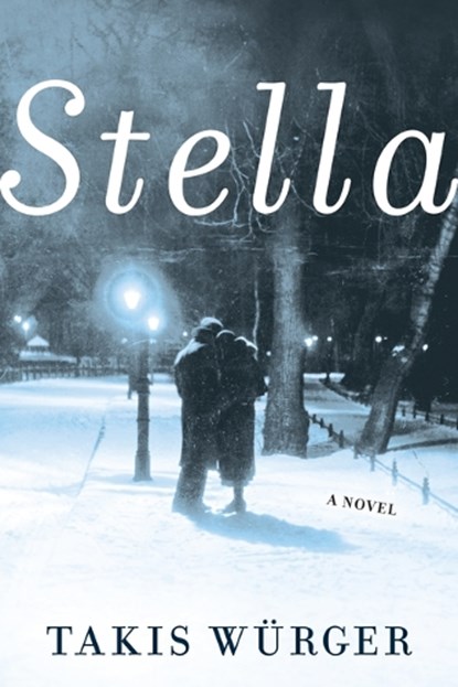 Stella, Takis Wurger - Gebonden - 9780802149176