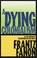 A Dying Colonialism, Frantz Fanon - Paperback - 9780802150271