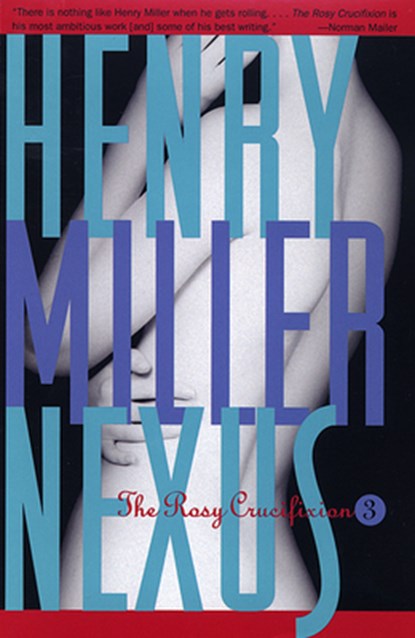 Miller, H: Nexus, Henry Miller - Paperback - 9780802151780