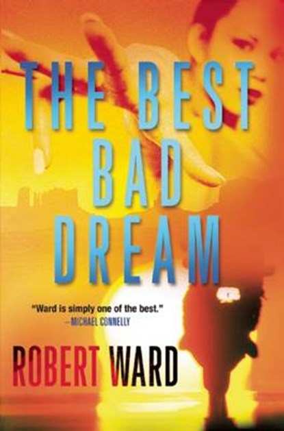 BEST BAD DREAM, Robert Ward - Paperback - 9780802155078