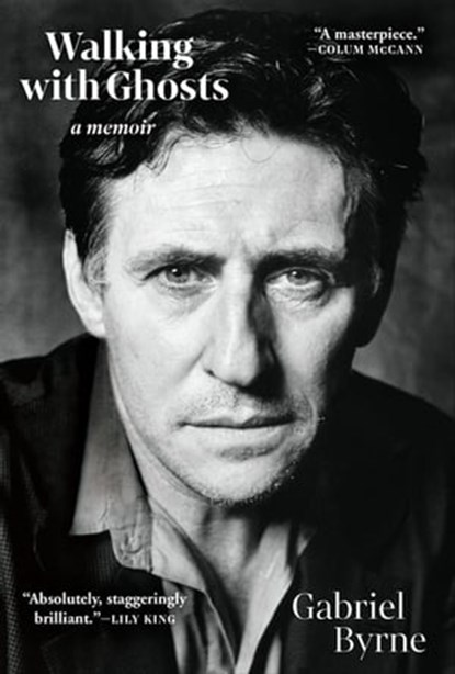 Walking with Ghosts, Gabriel Byrne - Ebook - 9780802157140