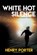 WHITE HOT SILENCE, Henry Porter - Paperback - 9780802157300