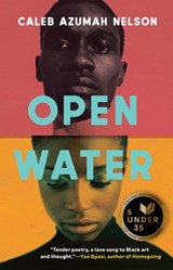 Nelson, C: Open Water - Caleb Azumah Nelson - 9780802157942