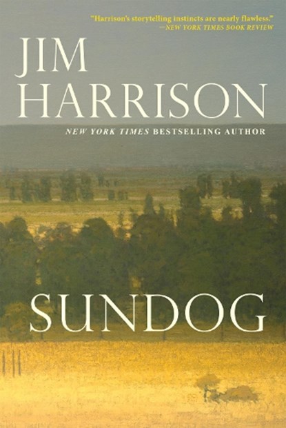 Sundog, Jim Harrison - Paperback - 9780802158499