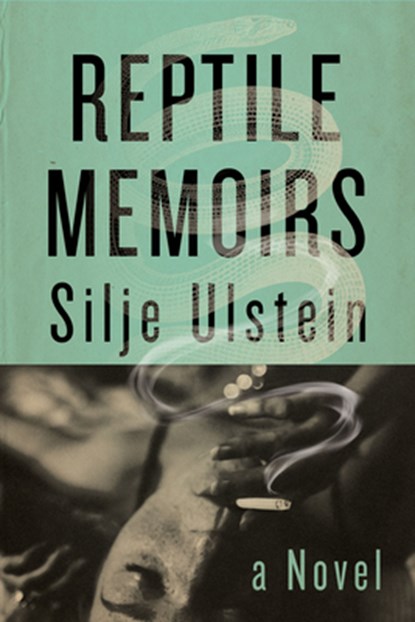 Reptile Memoirs, Silje Ulstein - Gebonden - 9780802158864