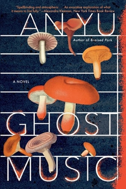 Ghost Music, An Yu - Gebonden - 9780802159625