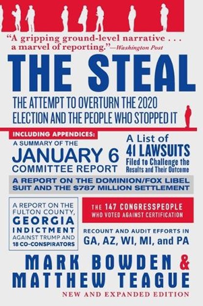 The Steal: The Attempt to Overturn the 2020 Election and the People Who Stopped It, Mark Bowden - Paperback - 9780802160096