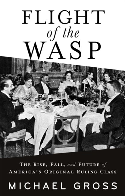 Flight of the WASP, Michael Gross - Paperback - 9780802161871