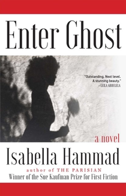 Enter Ghost, Isabella Hammad - Gebonden - 9780802162380