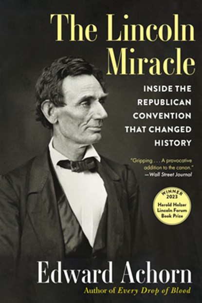 The Lincoln Miracle, Edward Achorn - Paperback - 9780802162687
