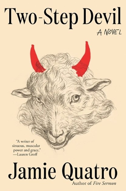 Quatro, J: Two-Step Devil, Jamie Quatro - Gebonden - 9780802163134