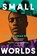 Nelson, C: Small Worlds, Caleb Azumah Nelson - Paperback - 9780802163417
