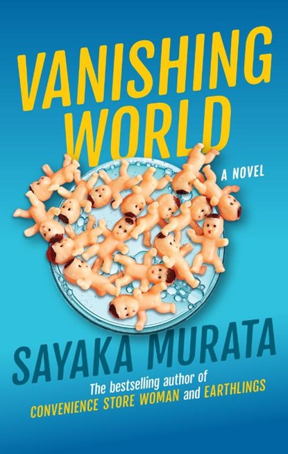 Murata, S: Vanishing World, Sayaka Murata - Gebonden - 9780802164667