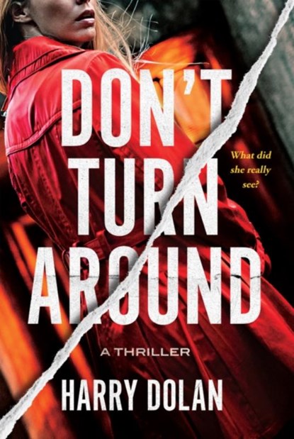 Don't Turn Around, Harry Dolan - Paperback - 9780802165206