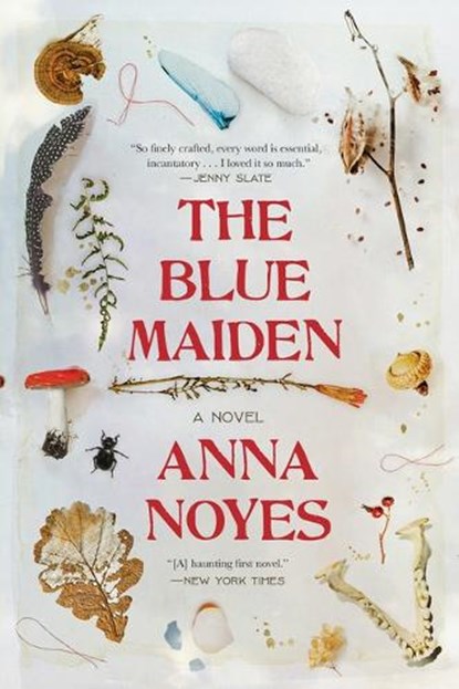 The Blue Maiden, Anna Noyes - Paperback - 9780802165220