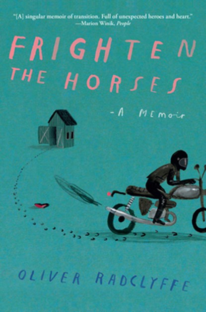Frighten the Horses, Oliver Radclyffe - Paperback - 9780802165442