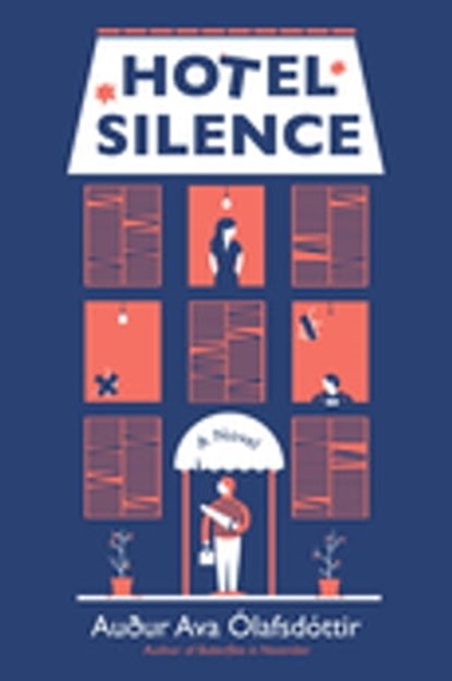 Hotel Silence, Auður Ava Ólafsdóttir - Ebook - 9780802165596