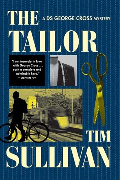 The Tailor: A DS George Cross Mystery, Tim Sullivan - Gebonden - 9780802167149