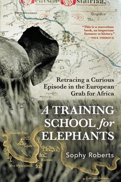 A Training School for Elephants, Sophy Roberts - Paperback - 9780802167538