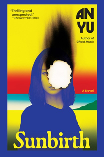 Sunbirth, An Yu - Paperback - 9780802167613