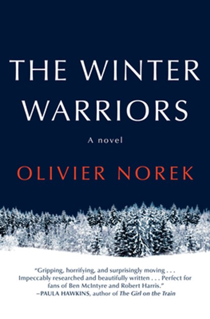The Winter Warriors, Olivier Norek - Gebonden - 9780802167651