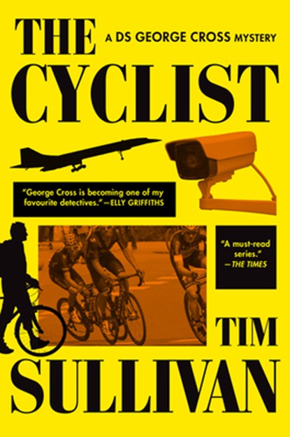 The Cyclist: A DS George Cross Mystery, Tim Sullivan - Paperback - 9780802167774