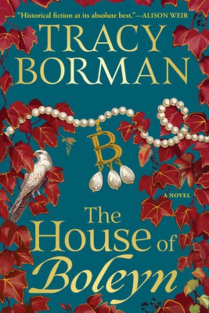 The House of Boleyn, Tracy Borman - Gebonden - 9780802167859