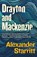 Drayton and Mackenzie, Alexander Starritt - Gebonden - 9780802168641