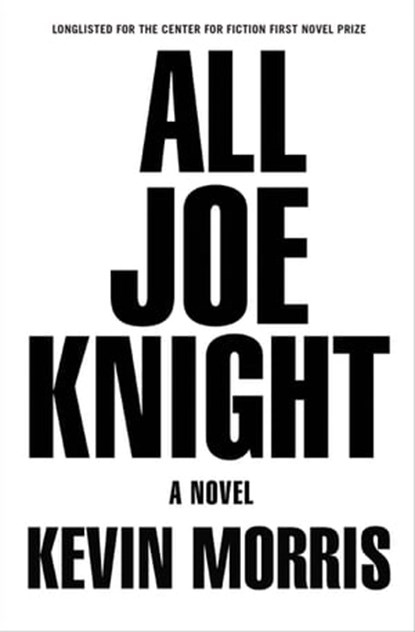 All Joe Knight, Kevin Morris - Ebook - 9780802189677