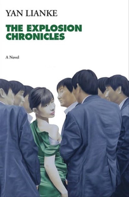The Explosion Chronicles, Yan Lianke - Ebook - 9780802190017
