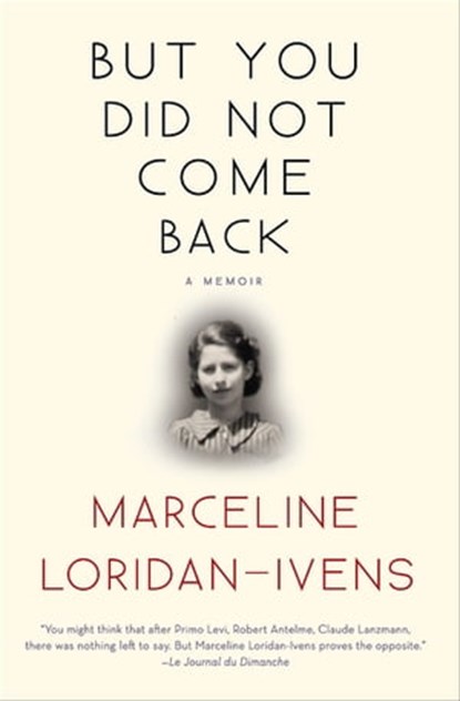 But You Did Not Come Back, Marceline Loridan-Ivens ; Judith Perrignon - Ebook - 9780802190659