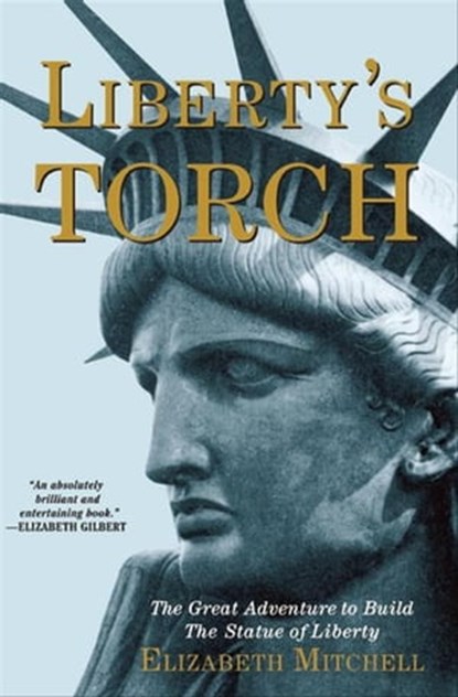 Liberty's Torch, Elizabeth Mitchell - Ebook - 9780802192554