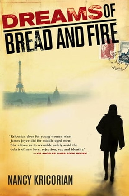 Dreams of Bread and Fire, Nancy Kricorian - Ebook - 9780802192752