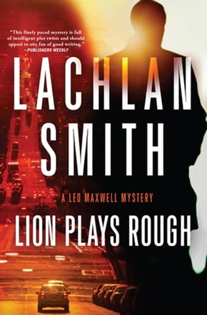 Lion Plays Rough, Lachlan Smith - Ebook - 9780802192837