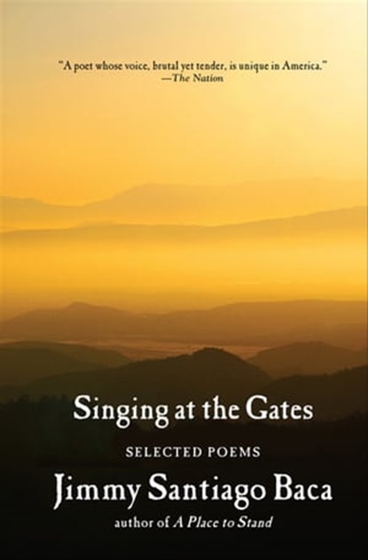 Singing at the Gates, Jimmy Santiago Baca - Ebook - 9780802192905