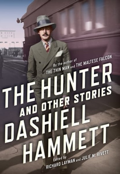 The Hunter, Dashiell Hammett - Ebook - 9780802192950