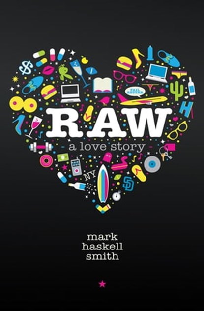 Raw, Mark Haskell Smith - Ebook - 9780802192998