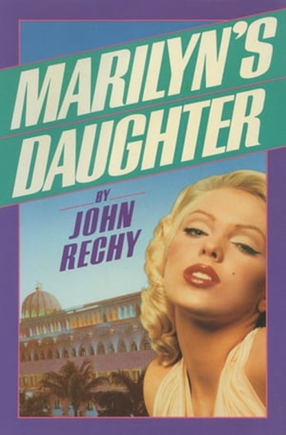 Marilyn's Daughter, John Rechy - Ebook - 9780802193124