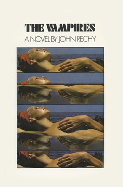 The Vampires, John Rechy - Ebook - 9780802193179