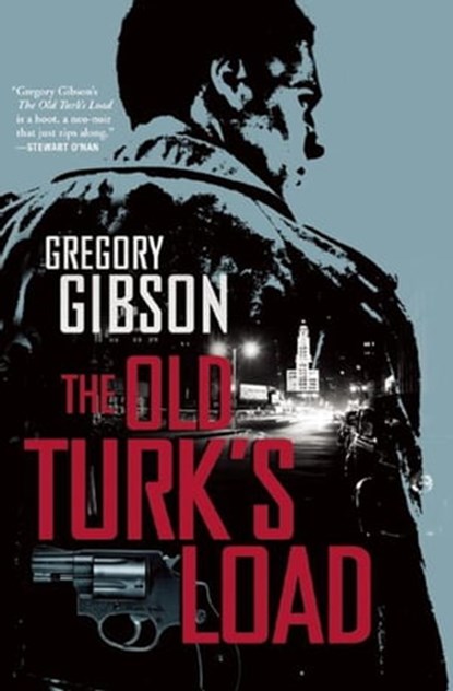 The Old Turk's Load, Gregory Gibson - Ebook - 9780802193537