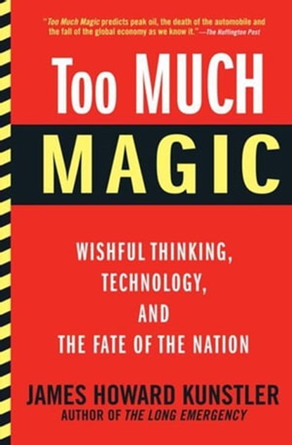 Too Much Magic, James Howard Kunstler - Ebook - 9780802194381
