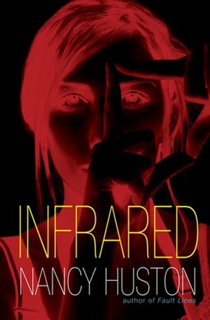 Infrared, Nancy Huston - Ebook - 9780802194404